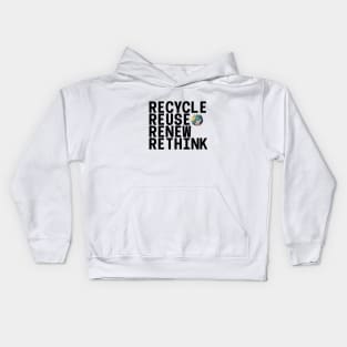 Recycle Reuse Renew Rethink Crisis Environmental Activism Kids Hoodie